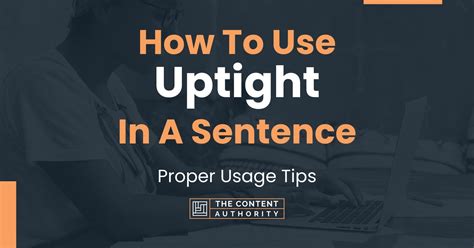 meaning of uptight.